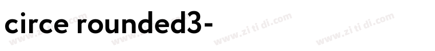 circe rounded3字体转换